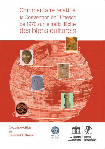 Commentaire relatif à la Convention de l'UNESCO de 1970 sur le trafic illicite des biens culturels