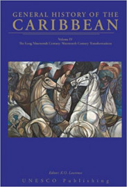 General History of the Caribbean Volume IV: The Long Nineteenth Century