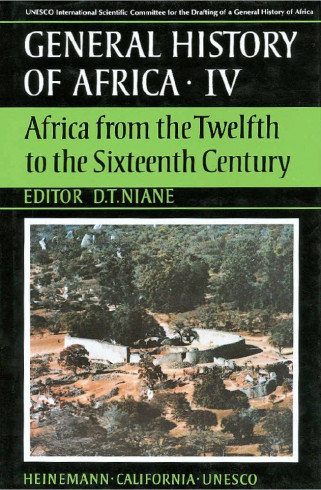 General History of Africa Collection IV: Africa from the twelfth to the sixteenth century  - abridged version