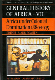 General History of Africa Collection VII: Africa under colonial domination, 1880-1935  - abridged version