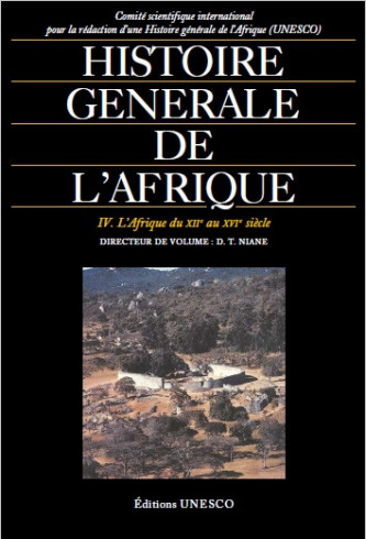 Histoire générale de l'Afrique, IV: L'Afrique du XIIe au XVIe siècle