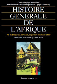 Histoire générale de l'Afrique, VI: L'Afrique du XIXe siècle jusque vers les années 1880