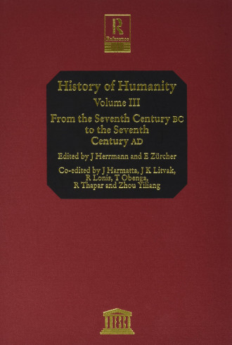 History of humanity: scientific and cultural development, v. III: From the seventh century B.C. to the seventh century A.D.