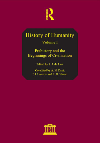 History of humanity, v. I: Prehistory and the beginnings of civilization