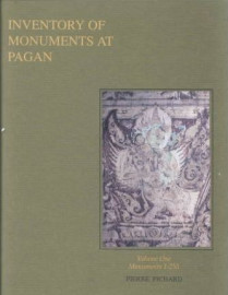 Inventory of Monuments at Pagan Vol. 1