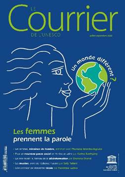 Le Courrier de l'Unesco (2020_3): Un monde différent ? Les femmes prennent la parole