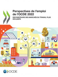 Perspectives de l'emploi de l'OCDE 2022 (version pdf)