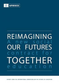 Reimagining our Futures Together  A new social contract for education