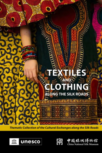 Textiles and clothing along the Silk Roads