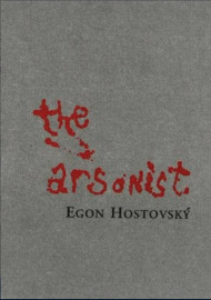 The Arsonist - Hostovsky, Egon
