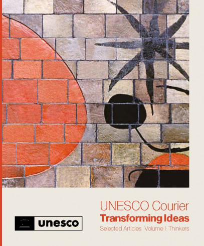 Unesco Courier Transforming ideas: Volume I: Thinkers