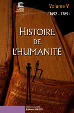 Histoire de l'humanité  Volume V : 1492 - 1789