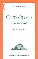 Contes du pays des Moose (Burkina Faso)