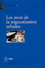 Les mots de la stigmatisation urbaine